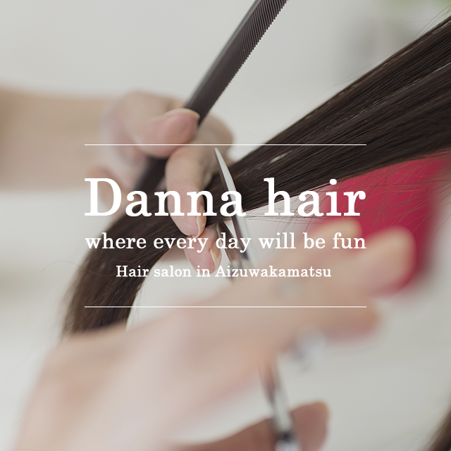 会津若松市のヘアサロンdanna Hair Just Another Wordpress Site